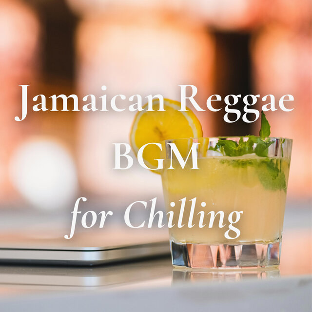 Jamaican Reggae BGM for Chilling