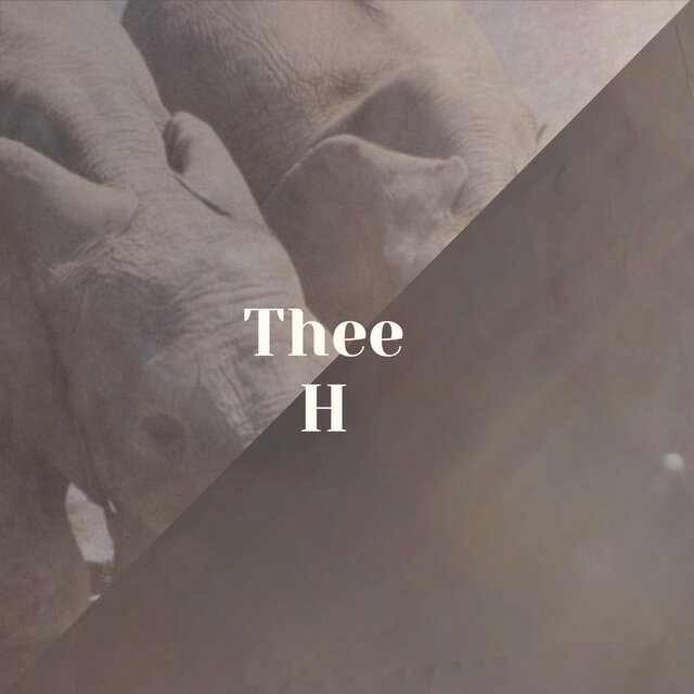 Thee H
