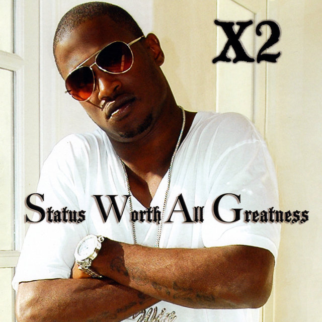 Status Worth All Greatness