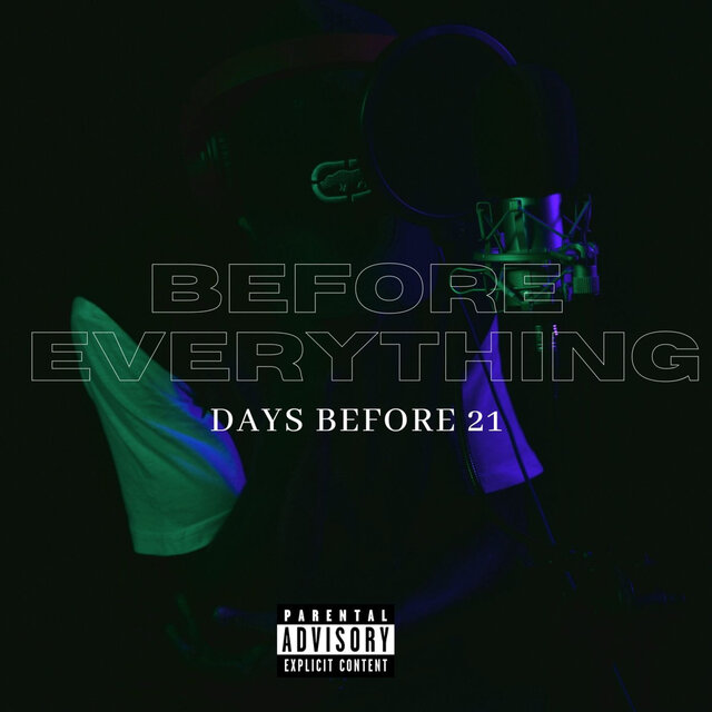 Before Everything: Days Before 21