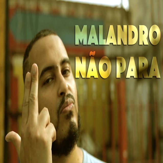 Malandro Não Para