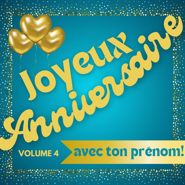 Joyeux anniversaire avec ton prénom (Volume 4)