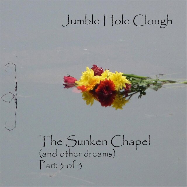 The Sunken Chapel (And Other Dreams)