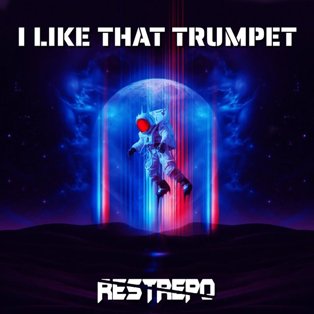 I Like That Trumpet (feat. Restrepo DJ) [Original Mix]