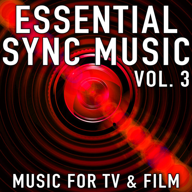 Essential Sync Music, Vol. 3 (Music for TV & Film)