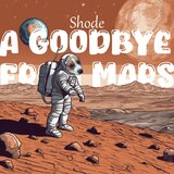 A Goodbye From Mars