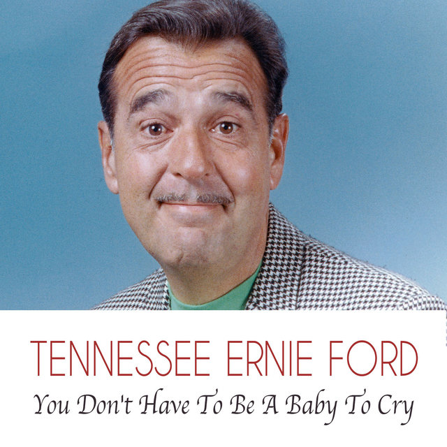 You Don't Have to Be a Baby to Cry