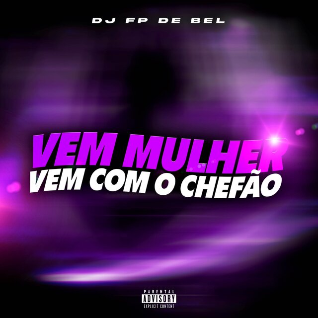 VEM MULHER VEM COM O CHEFÃO