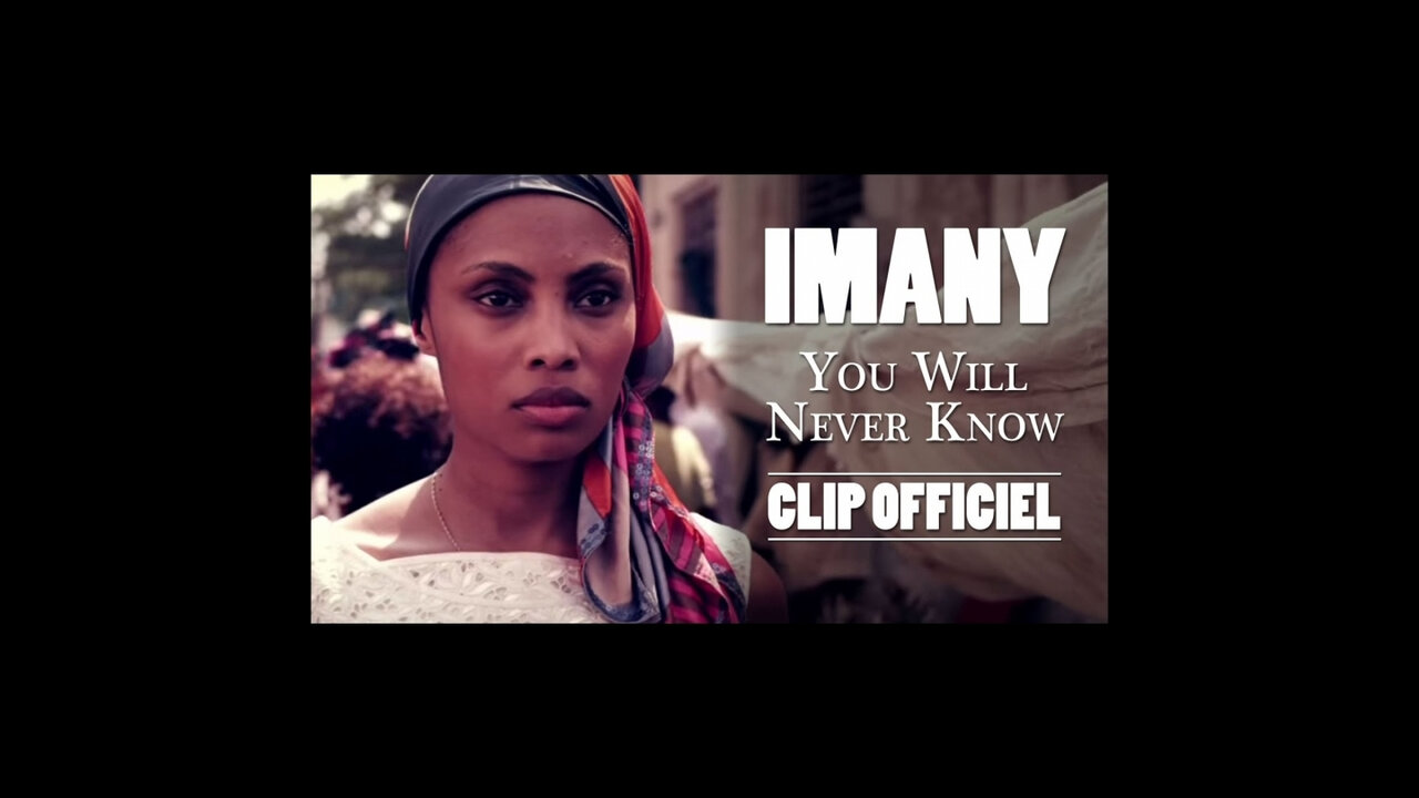 Imany - You Will Never Know (Clip Officiel)