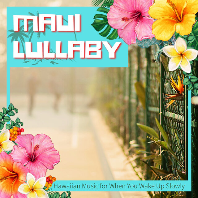 Hawaiian Music for When You Wake Up Slowly
