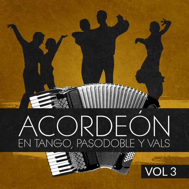Acordeón en Tango, Pasodoble y Vals (Volumen 3)