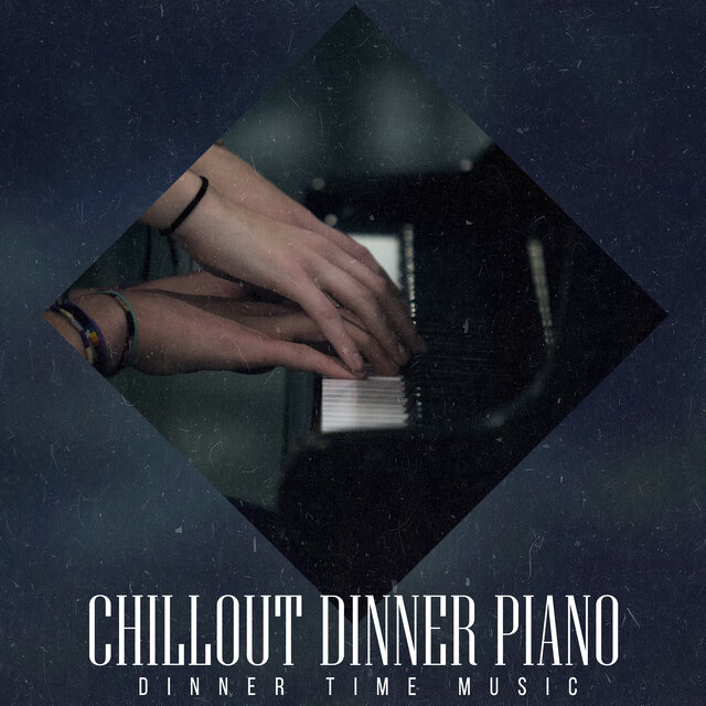 Chillout Dinner Piano