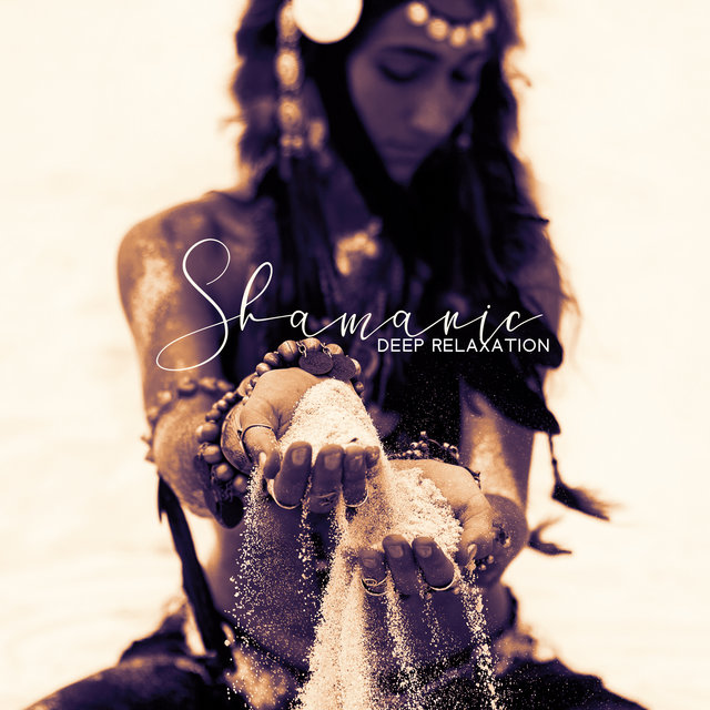 Shamanic Deep Relaxation