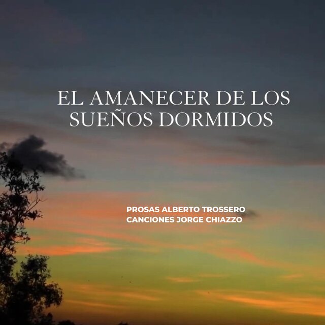 EL AMANECER DE LOS SUEÑOS DORMIDOS (EL AMANECER DE LOS SUEÑOS DORMIDOS)