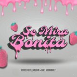 Se Mira Bonita