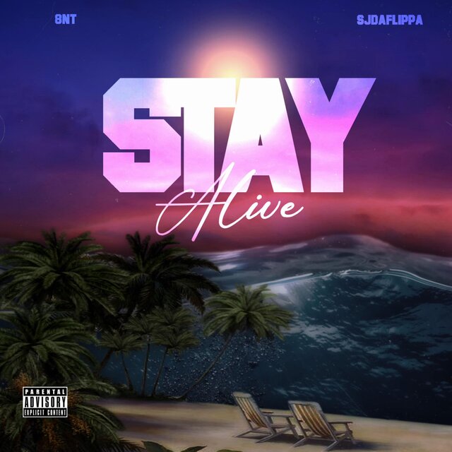 Stay Alive (feat. SjDaFlippa)
