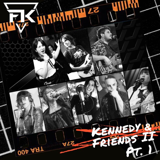 KENNEDY & FRIENDS II (PT. 1)