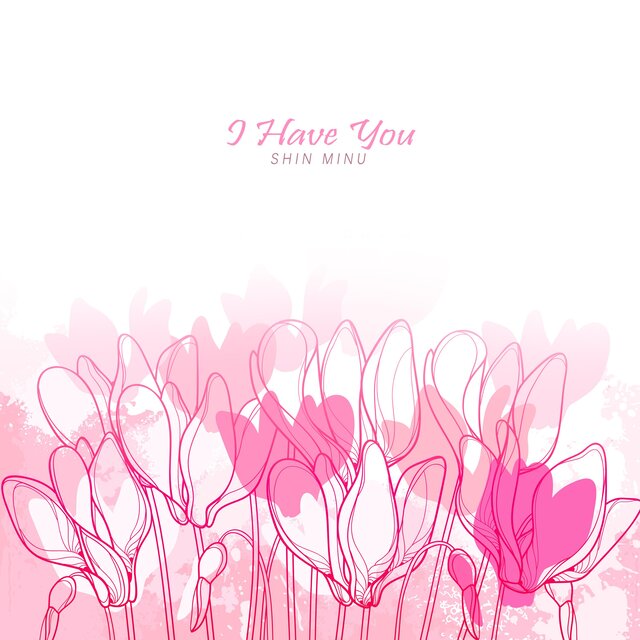 I Have You