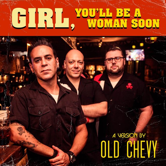 Girl, You'll Be A Woman Soon