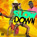 Slow Down