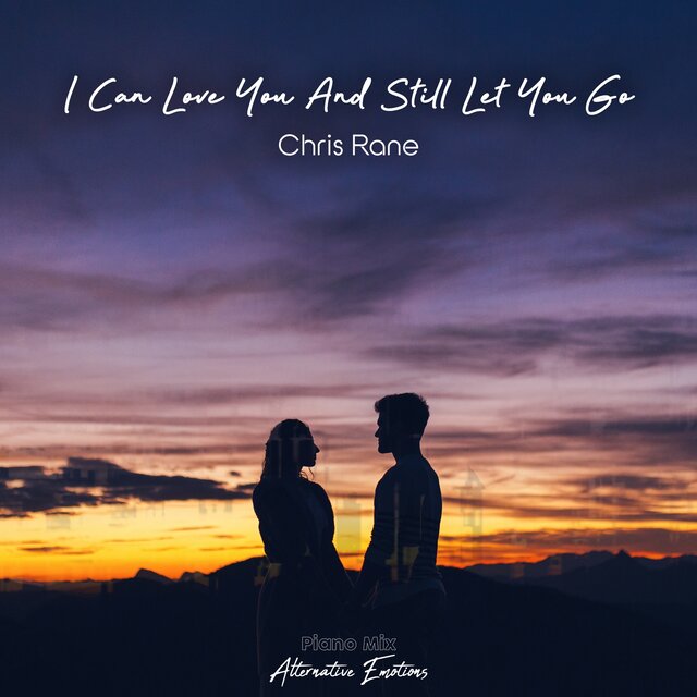 I Can Love You and Still Let You Go