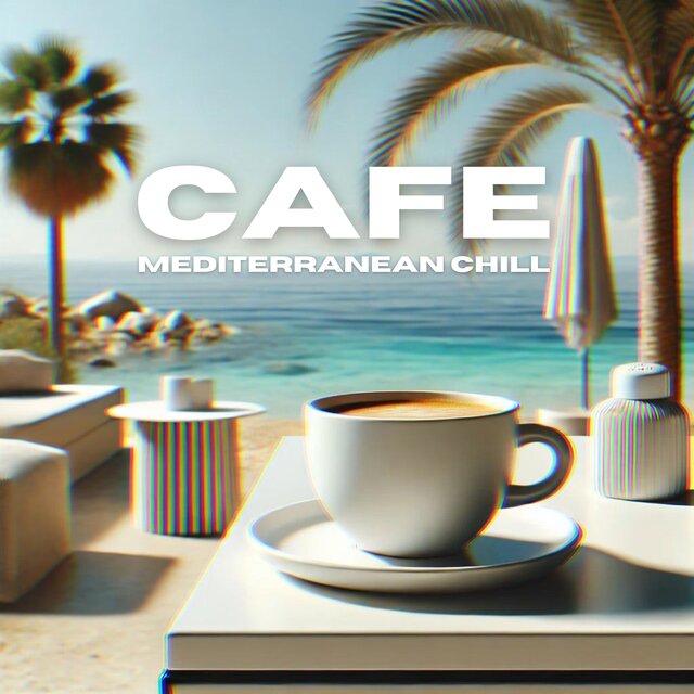 Cafe Mediterranean Chill