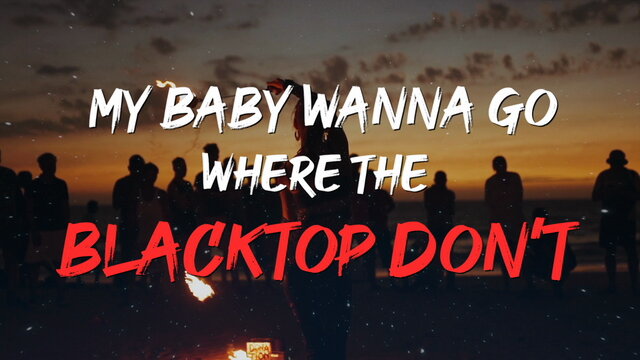 Blacktop Don't (Lyric Video)