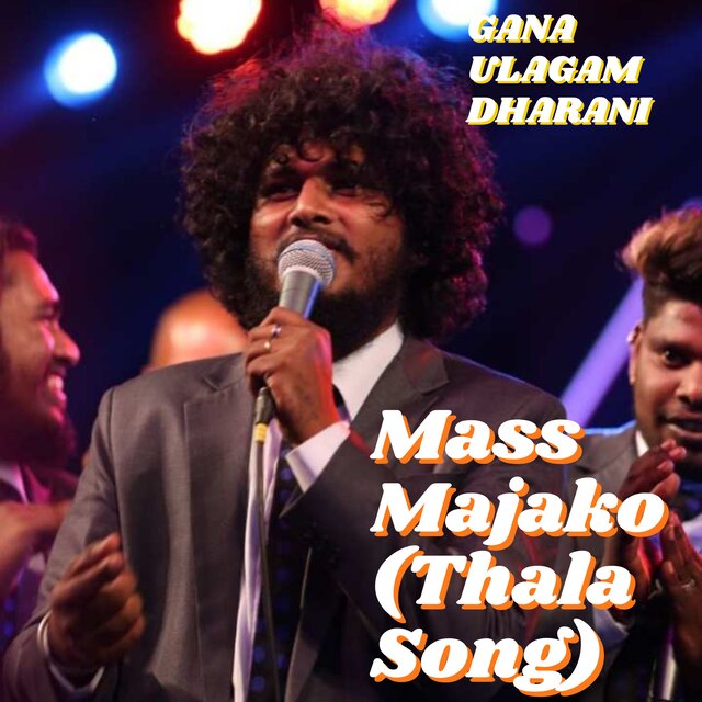 Mass Majako (Thala Song)