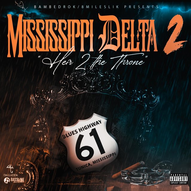 MISSISSIPPI DELTA 2 (HEIR 2 THE THRONE)