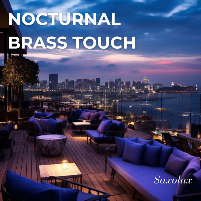 Nocturnal Brass Touch