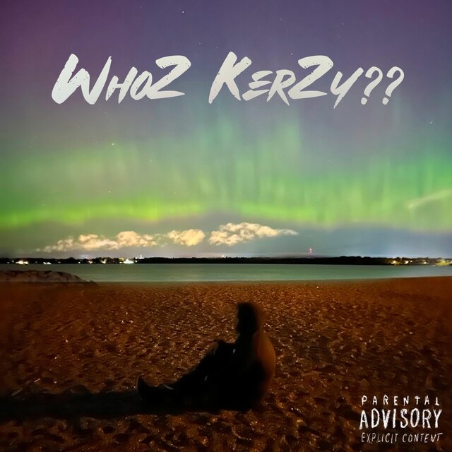 WhoZ KerZy??