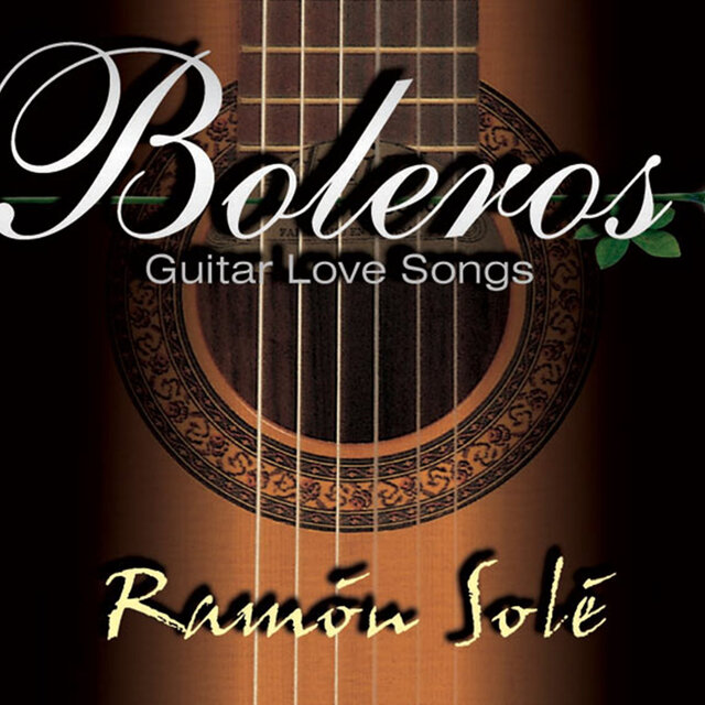 Boleros Guitar Love Songs