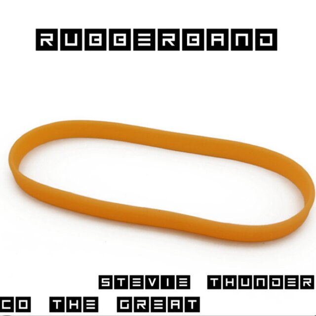 Rubberband (feat. Stevie Thunder)