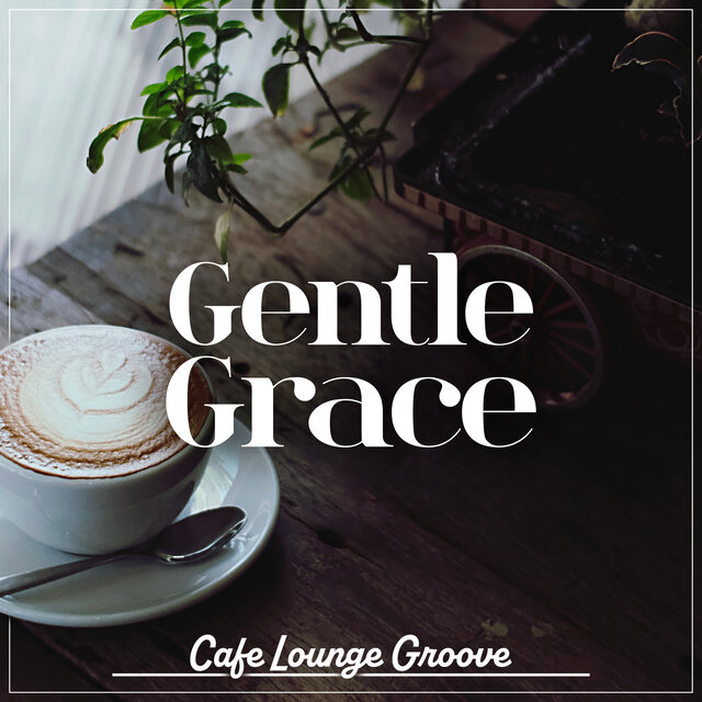 Gentle Grace