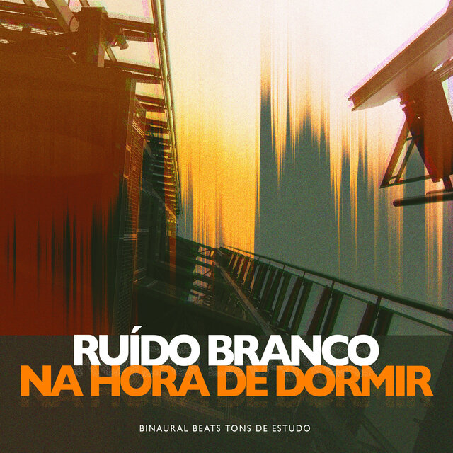 Ruído branco na hora de dormir