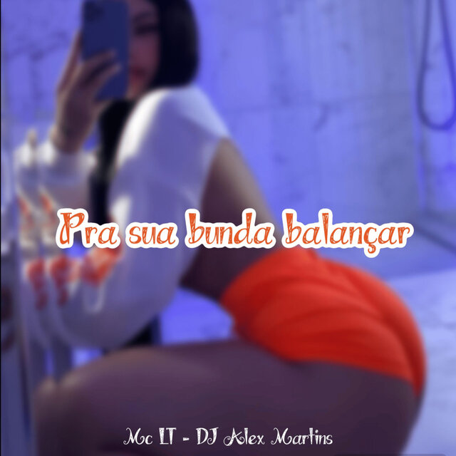 Pra Sua Bunda Balançar