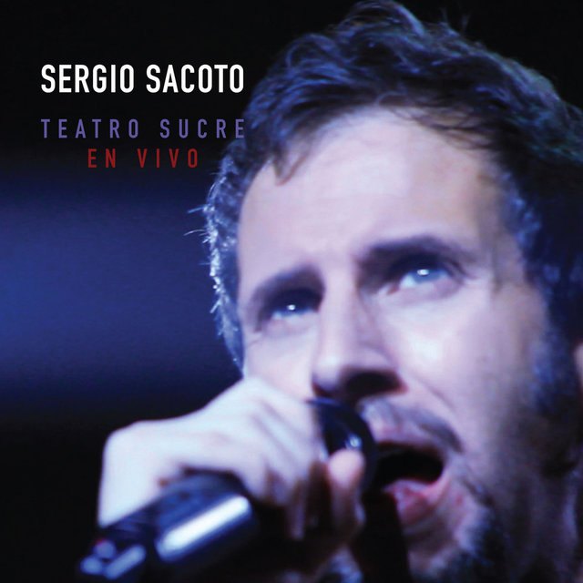 Sergio Sacoto Teatro Sucre (En Vivo)