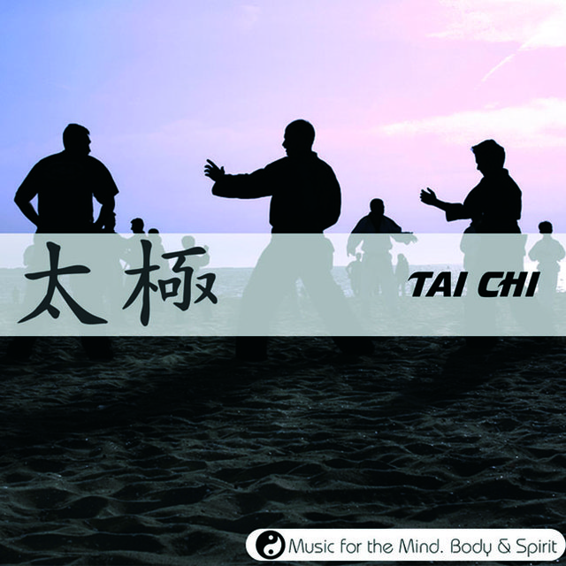 Tai Chi - Music For The Mind, Body & Spirit!