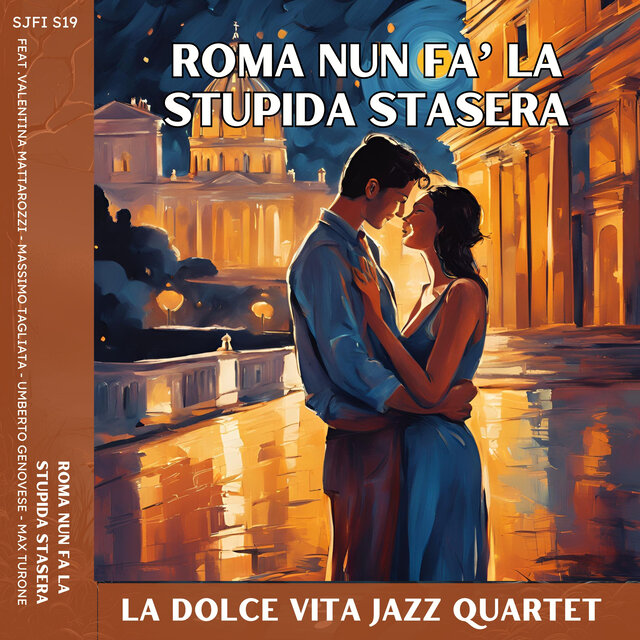 Roma nun fa' la stupida stasera (feat. Valentina Mattarozzi, Massimo Tagliata, Max Turone & Umberto Genovese)