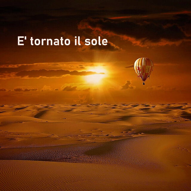 E' tornato il sole