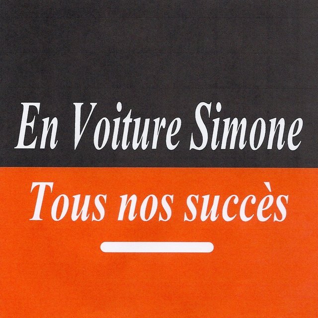 Tous nos succès - En voiture Simone