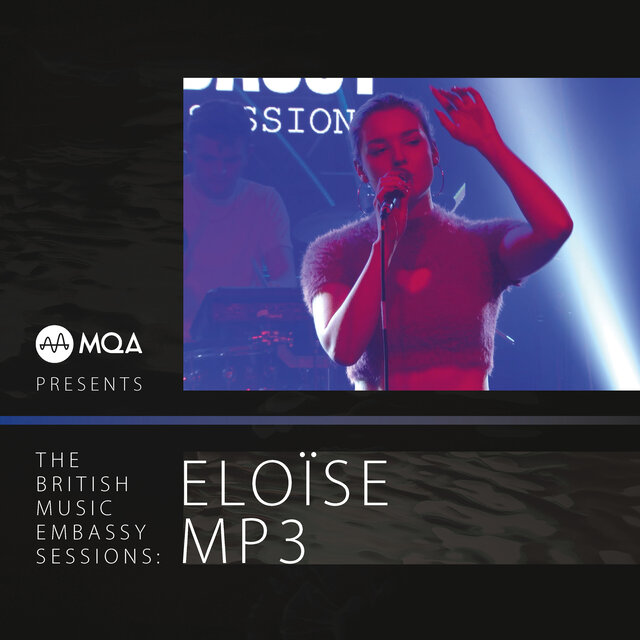 MQA Presents the British Music Embassy Sessions: ELOÏSE mp3
