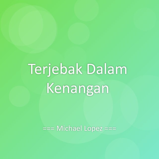 Terjebak Dalam Kenangan