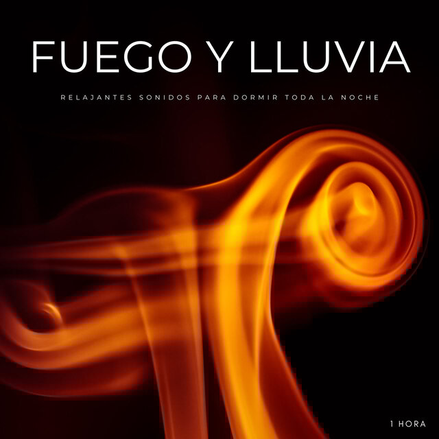 Fuego y Lluvia: Relajantes Sonidos Para Dormir Toda La Noche - 1 Hora