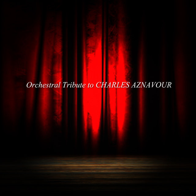Orchestral Tribute to Charles Aznavour