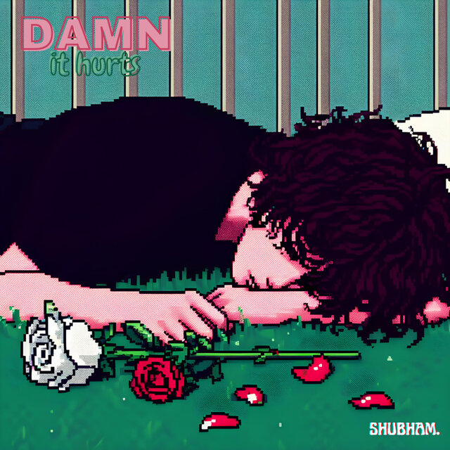 DAMN, it hurts