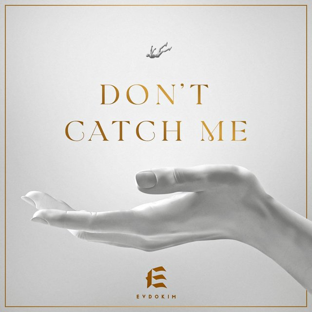 Don't Catch Me