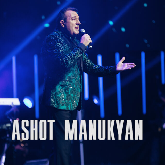 Ashot Manukyan (Live)