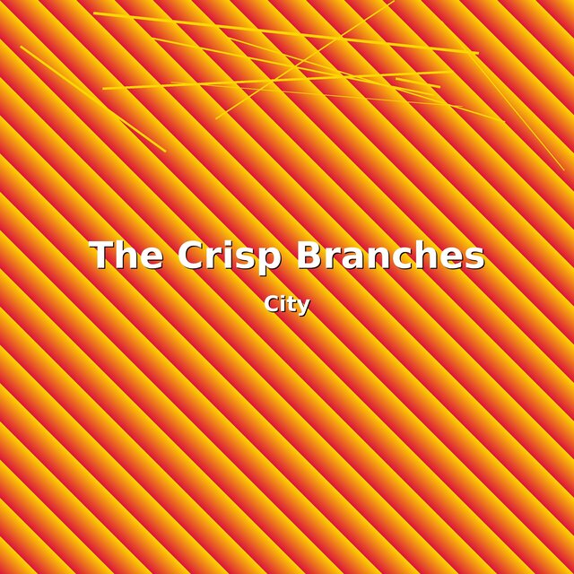 The Crisp Branches