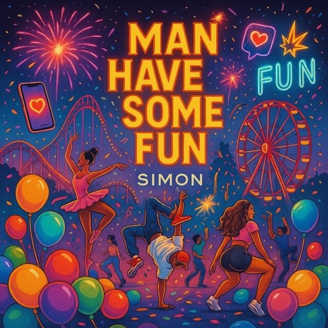 Man Have Some Fun
